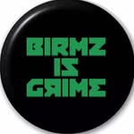 Birmz Is Grime